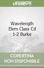 Wavelength Elem Class Cd 1-2 Burke libro