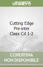 Cutting Edge Pre-inter Class Cd 1-2 libro