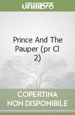 Prince And The Pauper (pr Cl 2) libro