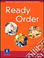 Ready to order. Student's book. Per le Scuole superiori libro