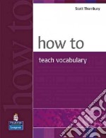 How to Teach Vocabulary libro