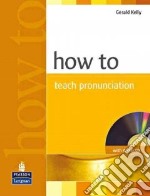 How to Teach Pronunciation libro