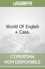 World Of English + Cass. libro