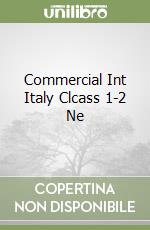 Commercial Int Italy Clcass 1-2 Ne libro