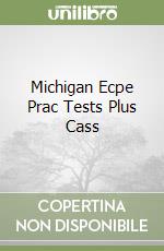 Michigan Ecpe Prac Tests Plus Cass libro