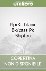 Plpr3: Titanic Bk/cass Pk Shipton libro