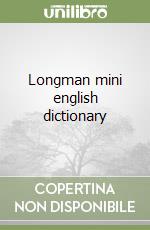 Longman mini english dictionary