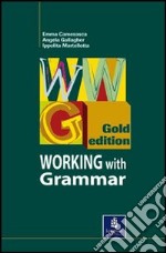 New working with grammar. Gold tests. Per le Scuole superiori libro