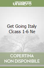 Get Going Italy Clcass 1-6 Ne libro