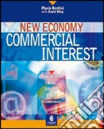 New economy commercial interest. Pack. Per le Scuole superiori libro