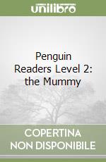 Penguin Readers Level 2: the Mummy libro