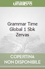 Grammar Time Global 1 Sbk Zervas libro