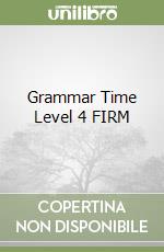 Grammar Time Level 4 FIRM