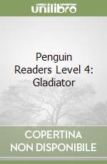 Penguin Readers Level 4: Gladiator