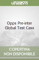 Opps Pre-inter Global Test Cass libro