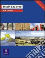 Britain explored. Per le Scuole superiori