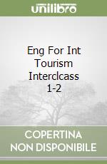 Eng For Int Tourism Interclcass 1-2 libro