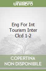 Eng For Int Tourism Inter Clcd 1-2 libro