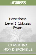 Powerbase Level 1 Cbkcass Evans libro