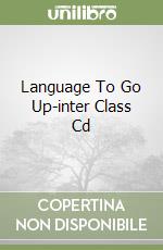 Language To Go Up-inter Class Cd libro