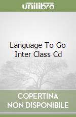 Language To Go Inter Class Cd libro