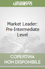 Market Leader: Pre-Intermediate Level libro