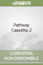 Pathway Cassetta 2 libro