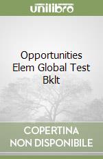 Opportunities Elem Global Test Bklt libro