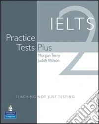 IELTS practice tests plus & pack. Per le Scuole superiori