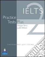 IELTS practice tests plus & pack. Per le Scuole superiori libro