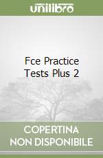 Fce Practice Tests Plus 2 libro