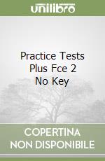 Practice Tests Plus Fce 2 No Key libro