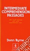 Intermediate comprehension passages. Per le Scuole superiori libro