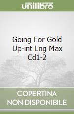 Going For Gold Up-int Lng Max Cd1-2 libro