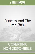 Princess And The Pea (fft) libro