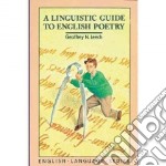 Linguistic Guide to English Poetry libro