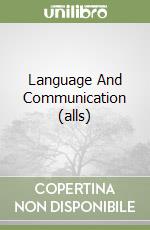 Language And Communication (alls) libro