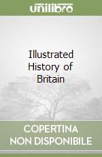 Illustrated History of Britain libro