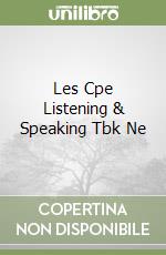 Les Cpe Listening & Speaking Tbk Ne libro