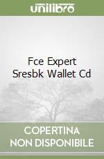 Fce Expert Sresbk Wallet Cd libro