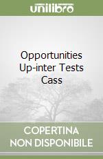 Opportunities Up-inter Tests Cass libro