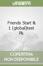 Friends Start & 1 (global)test Pk libro