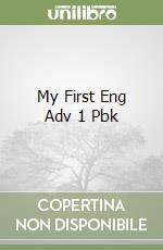 My First Eng Adv 1 Pbk libro