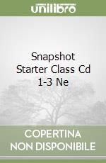 Snapshot Starter Class Cd 1-3 Ne libro