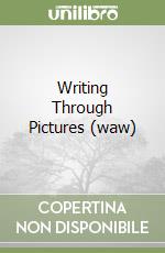 Writing Through Pictures (waw) libro