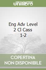 Eng Adv Level 2 Cl Cass 1-2 libro