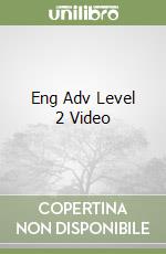 Eng Adv Level 2 Video libro