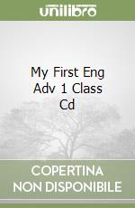 My First Eng Adv 1 Class Cd libro