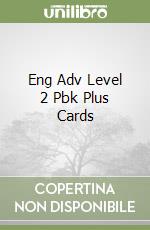 Eng Adv Level 2 Pbk Plus Cards libro