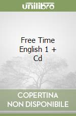 Free Time English 1 + Cd libro